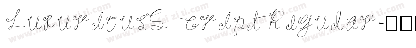 Luxurious Script Regular字体转换